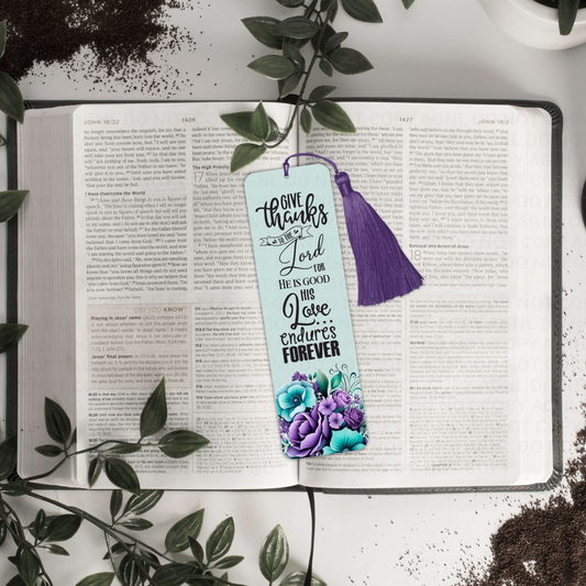 Give Thanks To The Lord For He Is Good His Love Endures Forever Bookmark With Tassel