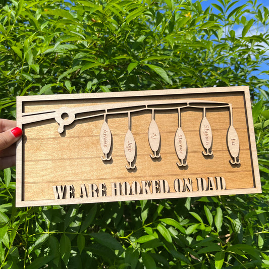 I Am Hooked On Dad Fish Sign