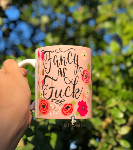 Fancy As Fuck Mug