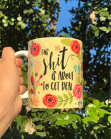 This Shit Is About To Get Real Mug