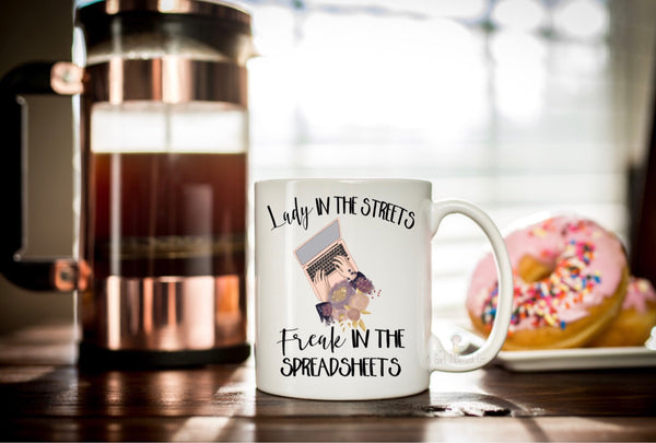 Lady in the Streets Freak in the Spreadsheets Mug