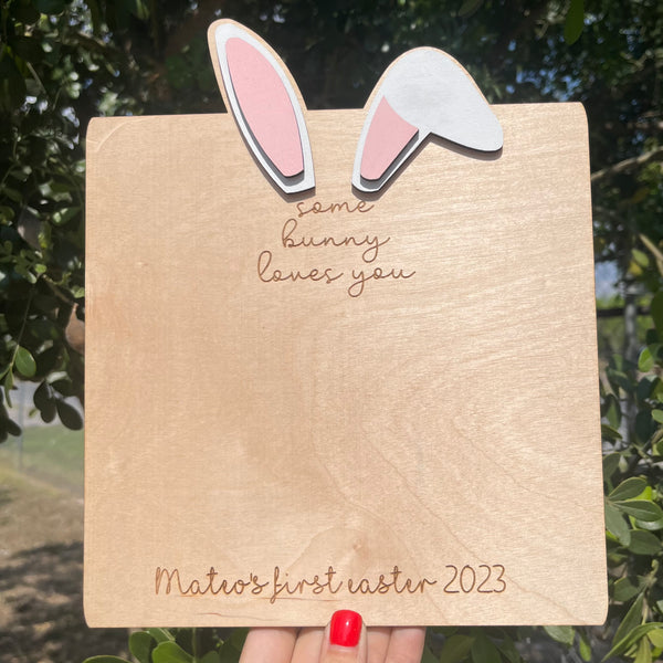 Some Bunny Loves You Easter Sign