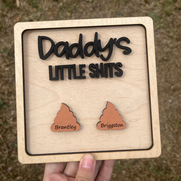 Daddy's Little Shits Sign